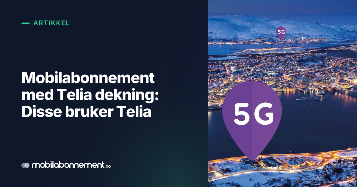 Mobilabonnement med Telia dekning
